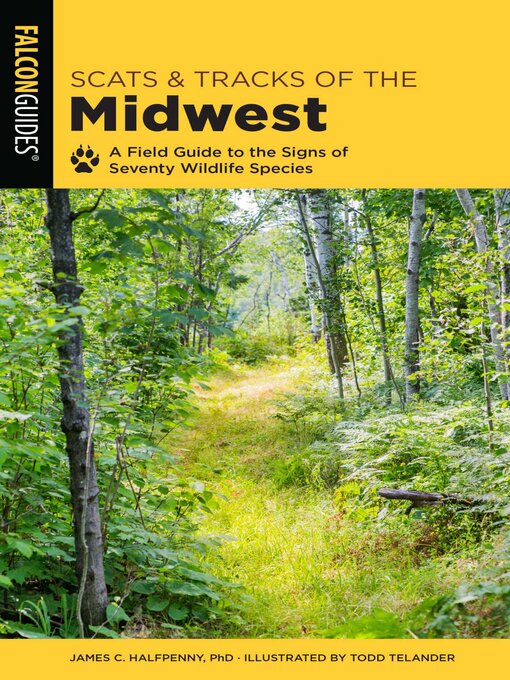 Title details for Scats and Tracks of the Midwest by James Halfpenny - Available